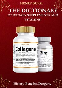 Produktbild: The Dictionary of Dietary Supplements and Vitamins