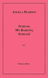Produktbild: Scream, My Darling, Scream!