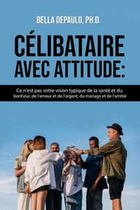 Produktbild: C&eacute;libataire avec attitude