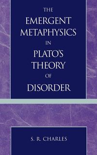 Produktbild: Emergent Metaphysics in Plato's Theory of Disorder