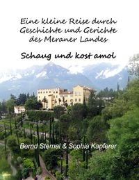 Produktbild: Eine kleine Reise durch Geschichte und Gerichte des Meraner Landes