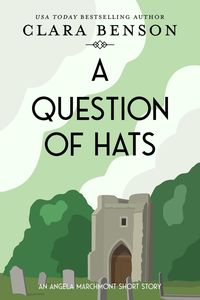 Produktbild: A Question of Hats (An Angela Marchmont mystery)