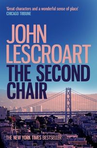 Produktbild: The Second Chair (Dismas Hardy series, book 10)