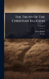 Produktbild: The Truth Of The Christian Religion