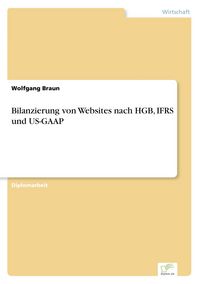 Produktbild: Bilanzierung von Websites nach HGB, IFRS und US-GAAP