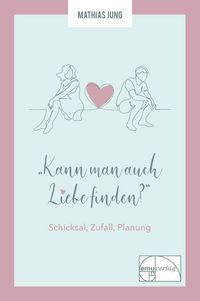 Produktbild: Kann man auch Liebe finden?