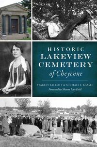 Produktbild: Historic Lakeview Cemetery of Cheyenne