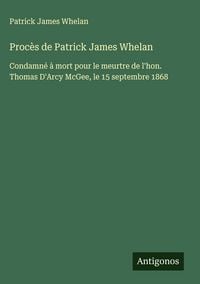 Produktbild: Proc&egrave;s de Patrick James Whelan