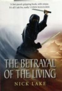 Produktbild: Lake, N: The Betrayal of the Living: Blood Ninja III