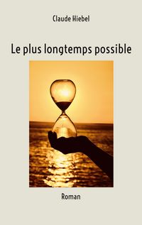 Produktbild: Le plus longtemps possible
