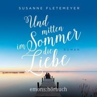 Produktbild Und mitten im Sommer die Liebe