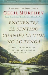 Produktbild: Encuentre el sentido cuando la vida no lo tenga