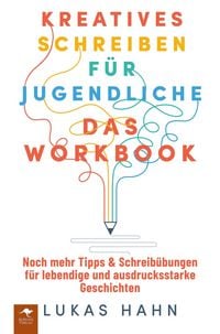 Produktbild: Kreatives Schreiben f&uuml;r Jugendliche - Das Workbook