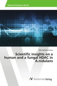 Produktbild: Scientific insights on a human and a fungal HDAC in A.nidulans