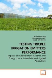 Produktbild: Latif, M: Testing Trickle Irrigation Emitters Performance