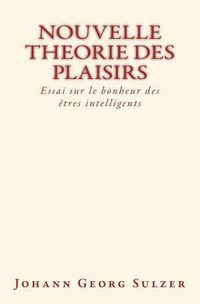 Produktbild: Nouvelle theorie des plaisirs