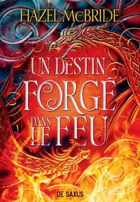 Produktbild: Un destin forg&eacute; dans le feu