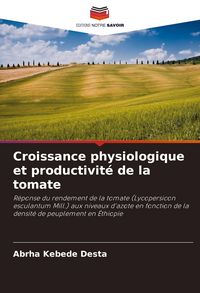 Produktbild: Croissance physiologique et productivit&eacute; de la tomate