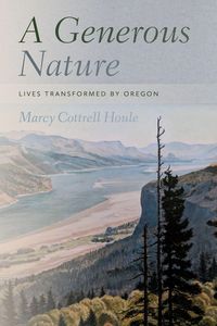 Produktbild: A Generous Nature: Lives Transformed by Oregon