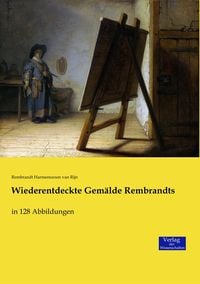 Produktbild: Wiederentdeckte Gem&auml;lde Rembrandts