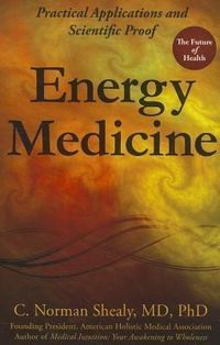 Produktbild: Energy Medicine: Practical Applications and Scientific Proof