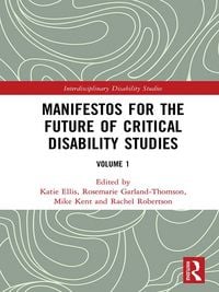 Produktbild: Manifestos for the Future of Critical Disability Studies