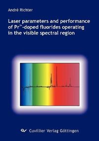 Produktbild: Richter, A: Laser parameters and performance of Pr3+-doped f