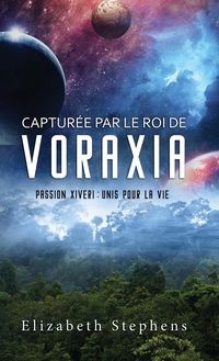 Produktbild: Captur&eacute;e par le Roi de Voraxia