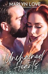 Produktbild: Unchained Hearts (The Boston Romance Series, #4)