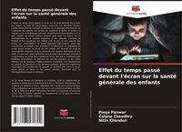 Produktbild: Effet du temps pass&eacute; devant l'&eacute;cran sur la sant&eacute; g&eacute;n&eacute;rale des enfants