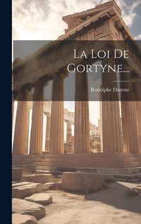 Produktbild: La Loi De Gortyne...
