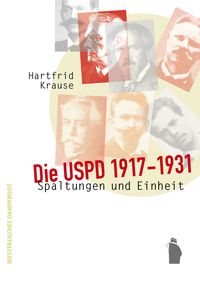 Produktbild: Die USPD 1917 - 1931