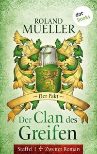 Produktbild: Der Clan des Greifen - Staffel I. Zweiter Roman: Der Pakt