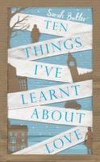 Produktbild: Butler, S: Ten Things I've Learnt About Love