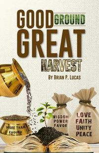 Produktbild: Good Ground Great Harvest