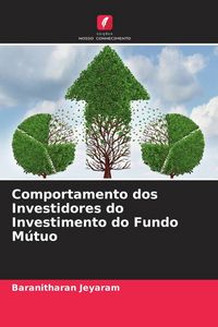 Produktbild: Comportamento dos Investidores do Investimento do Fundo M&uacute;tuo