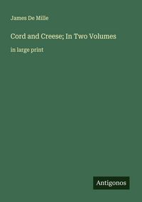 Produktbild: Cord and Creese; In Two Volumes