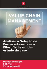 Produktbild: Analisar a Sele&ccedil;&atilde;o de Fornecedores com a Filosofia Lean: Um estudo de caso