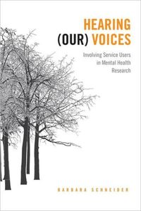 Bild vom Artikel Hearing (Our) Voices: Involving Service Users in Mental Health Research vom Autor Barbara Schneider