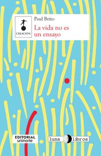Produktbild: La vida no es un ensayo