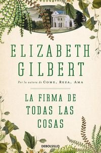 Produktbild: La Firma de Todas Las Cosas / The Signature of All Things
