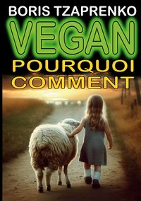 Produktbild: Vegan pourquoi comment