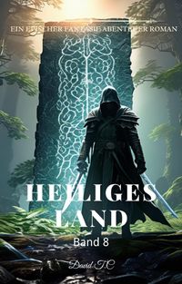 Produktbild: Heiliges Land:Ein Epischer Fantasie Abenteuer Roman (Band 8)