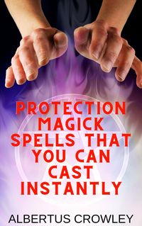 Produktbild: Protection Magick Spells That You Can Cast Instantly