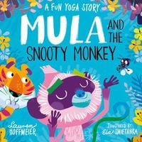 Produktbild: Mula and the Snooty Monkey: A Fun Yoga Story