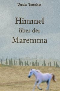 Produktbild: Himmel &uuml;ber der Maremma