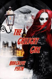 Produktbild: The Gaslight Girl (Decisive Devices, #1)