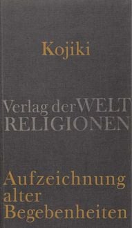 Produktbild: Kojiki &ndash; Aufzeichnung alter Begebenheiten