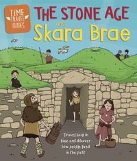 Produktbild: Time Travel Guides: The Stone Age and Skara Brae