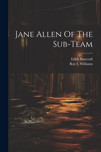 Produktbild: Jane Allen Of The Sub-team